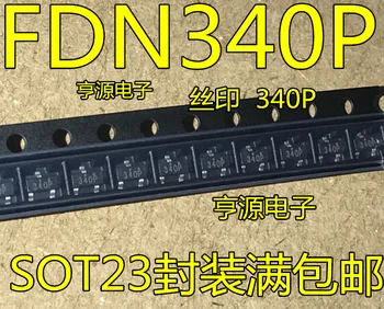 10 komada FDN340P 340 340P SOT23 MOSFET Originalni novi Brza dostava